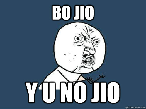 Bo jio y u no jio  Y U No