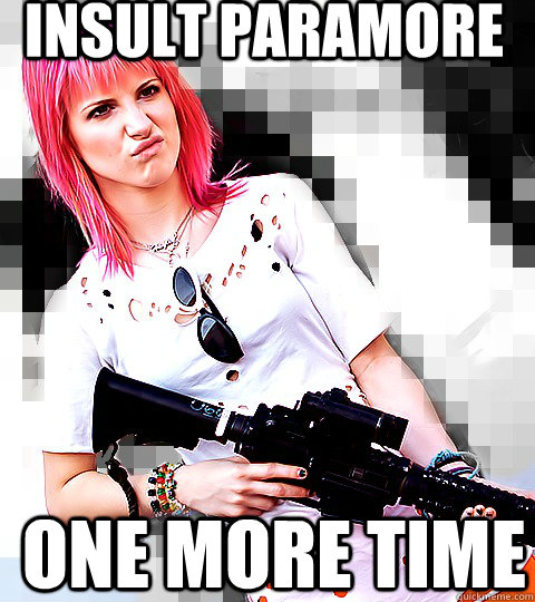 INSULT PARAMORE ONE MORE TIME - INSULT PARAMORE ONE MORE TIME  HayleyGun