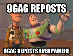 9gag reposts 9gag reposts everywhere  Borderlands 2 Buzz meme