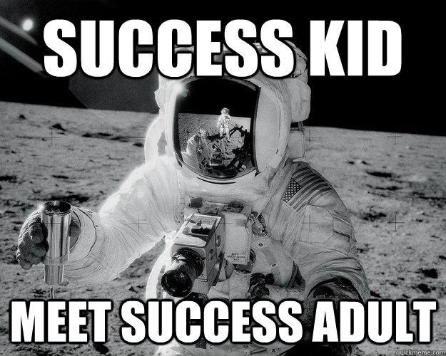 SUCCESS KID MEET SUCCESS ADULT  Moon Man