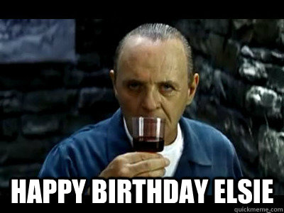  Happy Birthday Elsie  Sensual Hannibal Lecter