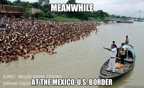 Meanwhile At the mexico-U.S. border - Meanwhile At the mexico-U.S. border  Misc