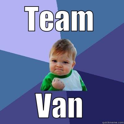 TEAM VAN Success Kid