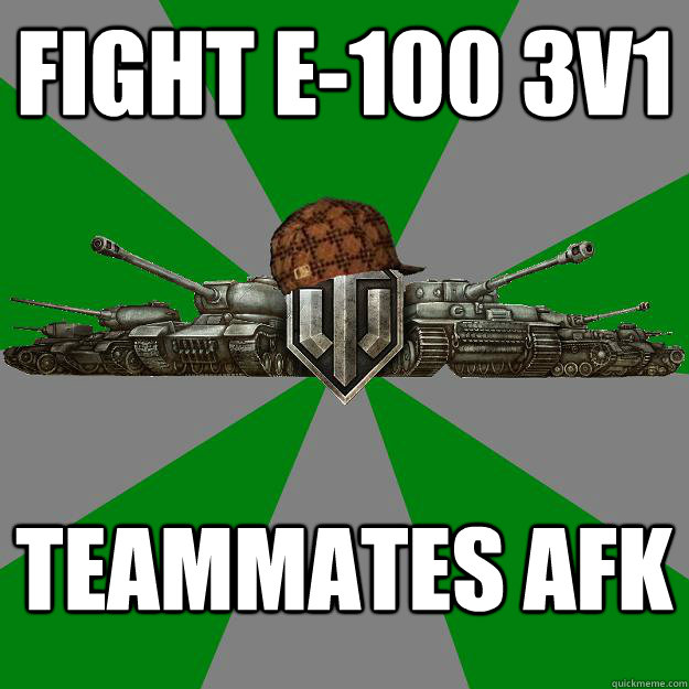 Fight E-100 3v1 Teammates AFK  Scumbag World of Tanks
