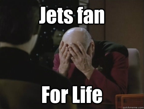 Jets fan For Life  Picard Double Facepalm