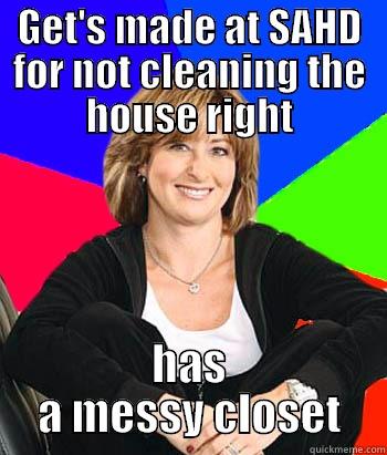 Control Freak Wife - GET'S MADE AT SAHD FOR NOT CLEANING THE HOUSE RIGHT HAS A MESSY CLOSET Sheltering Suburban Mom