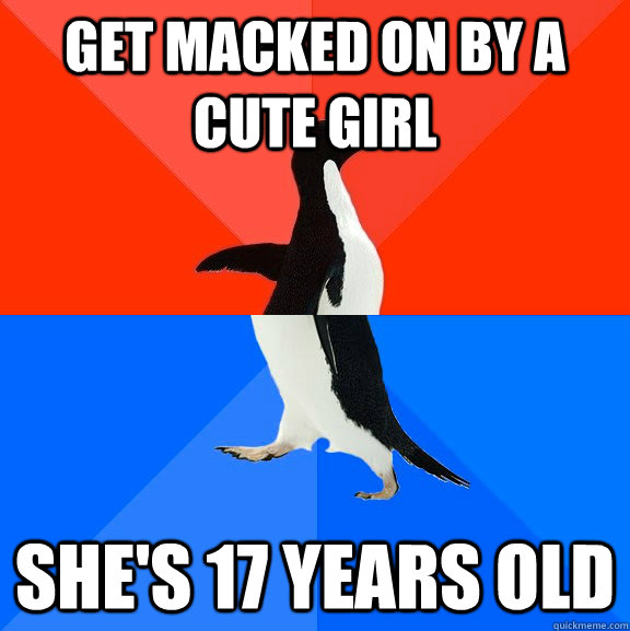 Get macked on by a cute girl She's 17 years old  Socially Awesome Awkward Penguin