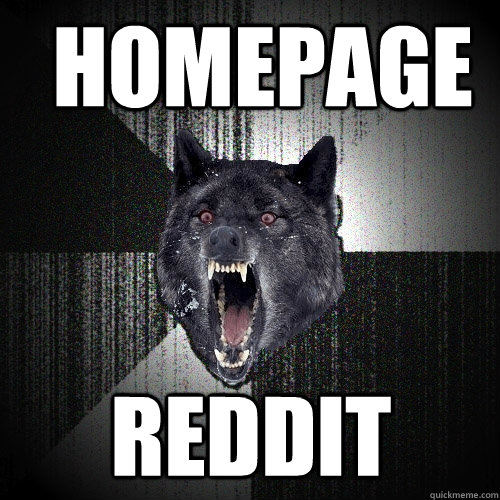  homepage reddit  Insanity Wolf