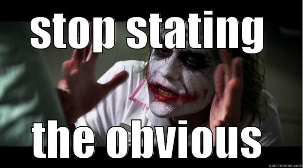 STOP STATING THE OBVIOUS Joker Mind Loss