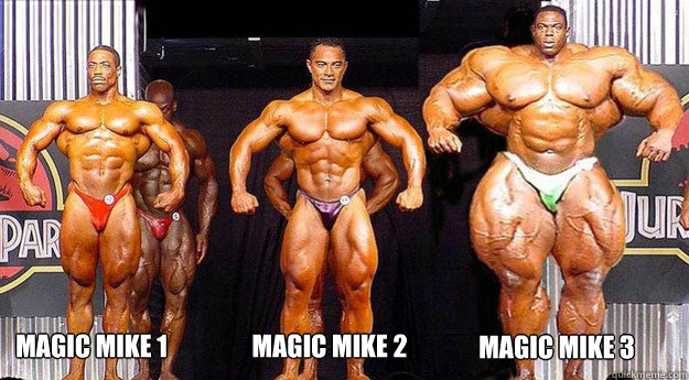 magic mike 1 magic mike 2 magic mike 3  Magic Mike