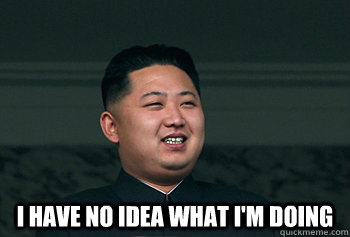  i have no idea what I'm doing -  i have no idea what I'm doing  Good Guy Kim Jong Un