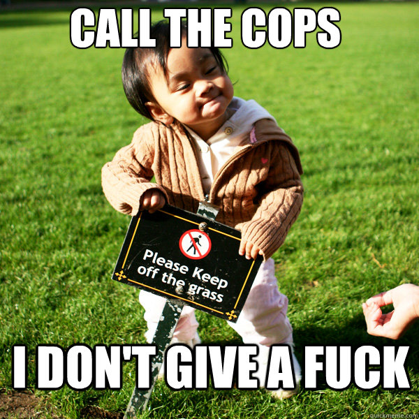 call the cops i don't give a fuck - call the cops i don't give a fuck  Misc
