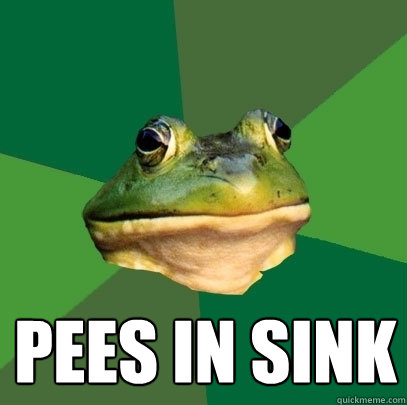  Pees in sink  Foul Bachelor Frog
