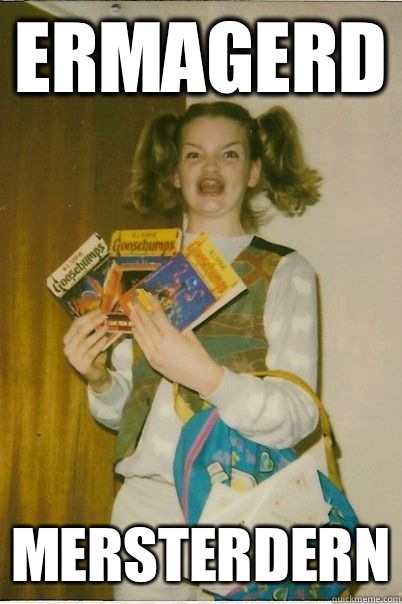 Ermagerd Mersterdern  BERKS