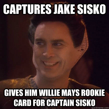 Captures Jake Sisko gives him willie mays rookie card for captain sisko  Good Guy Weyoun