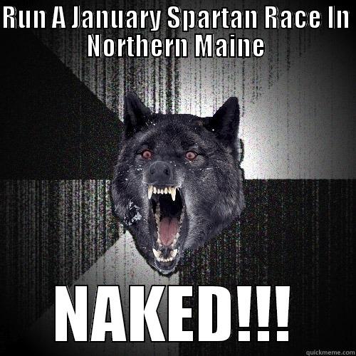 RUN A JANUARY SPARTAN RACE IN NORTHERN MAINE NAKED!!! Insanity Wolf