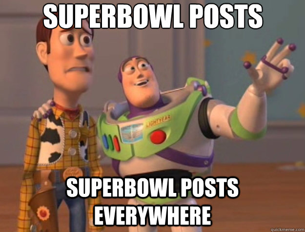 Superbowl posts superbowl posts everywhere  Toy Story