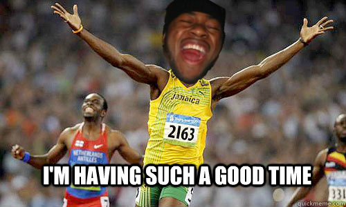 I'm having such a good time - I'm having such a good time  Good time black guy