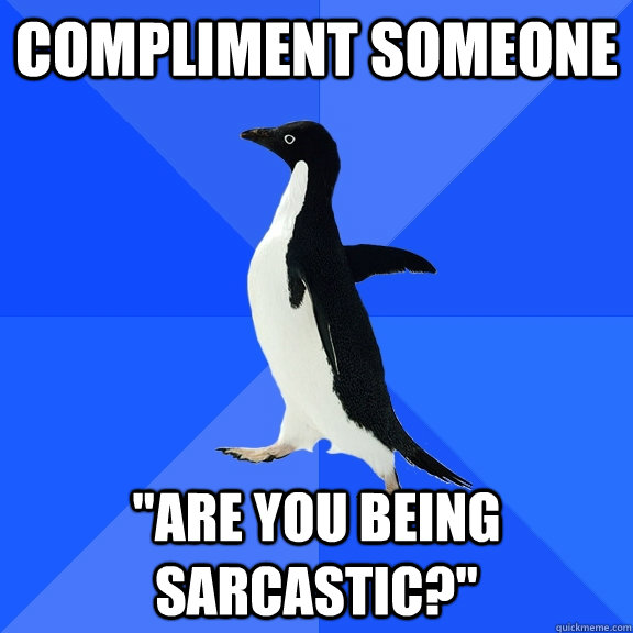 COMPLIMENT SOMEONE 