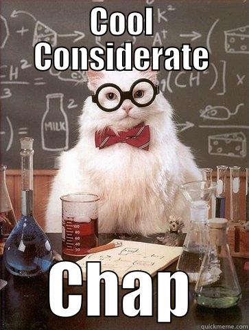 COOL CONSIDERATE CHAP Chemistry Cat