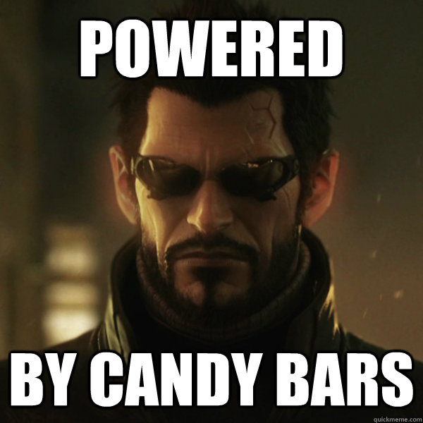 powered by candy bars  Adam Jensen