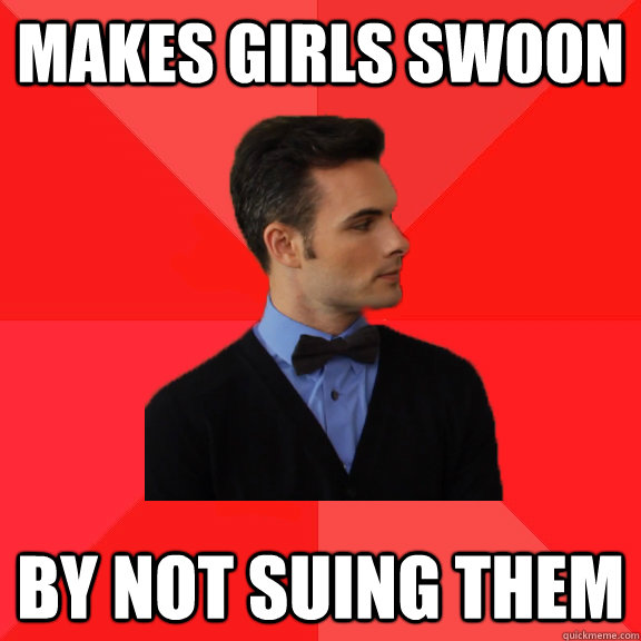 Makes Girls swoon By not suing them - Makes Girls swoon By not suing them  Socially Awesome Darcy