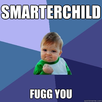 SmarterCHILD FUGG YOU  Success Kid