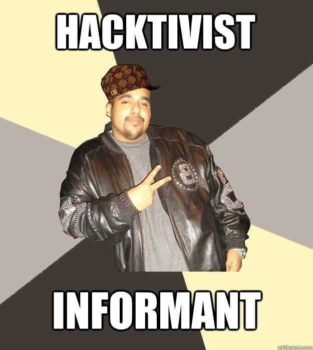 hacktivist Informant - hacktivist Informant  Scumbag Hector Xavier Monsegur