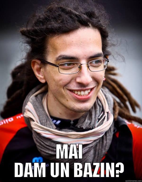  MAI DAM UN BAZIN? Misc