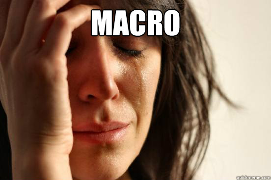 MACRO   First World Problems