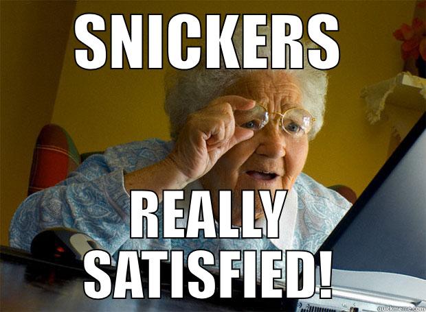 SNICKERS REALLY SATISFIED! Grandma finds the Internet