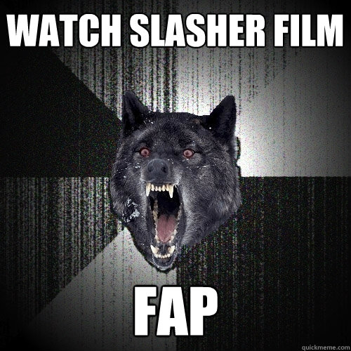 watch slasher film fap  Insanity Wolf