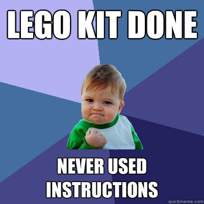 lego kit done never used instructions - lego kit done never used instructions  Success Kid