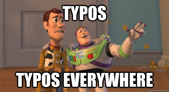 Typos Typos everywhere - Typos Typos everywhere  Toy Story Everywhere