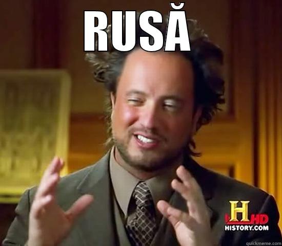 RUSĂ  Ancient Aliens
