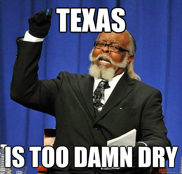 Texas Is too damn dry  Jimmy McMillan