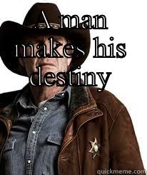 A MAN MAKES HIS DESTINY THROUGH HIS CHOICES AND VALUES Misc