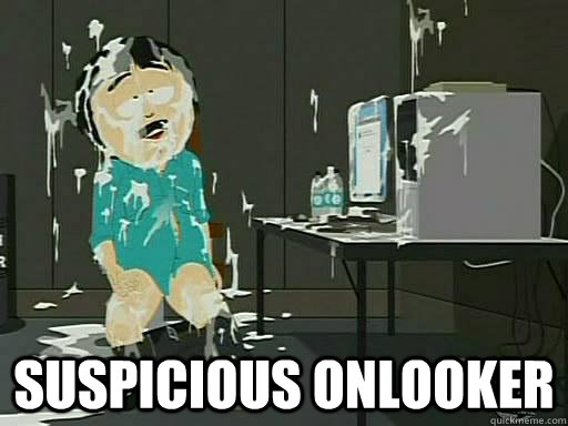 SUSPICIOUS ONLOOKER - SUSPICIOUS ONLOOKER  Randy Marsh Ectoplasm