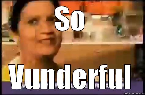 SO VUNDERFUL Misc