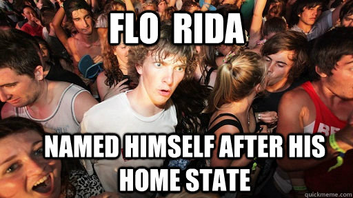 Flo  Rida Named himself after his home state - Flo  Rida Named himself after his home state  Sudden Clarity Clarence