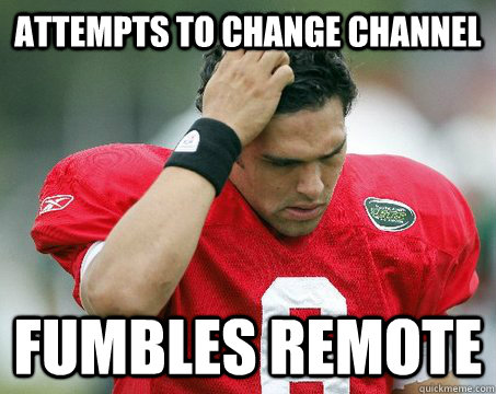 attempts to change channel fumbles remote  Off The Mark Sanchez