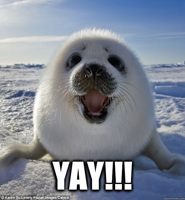  YAY!!!  Easily Pleased Seal