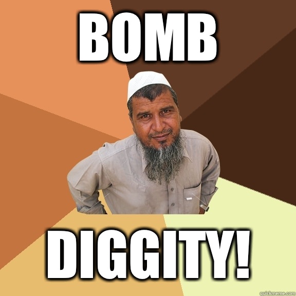 Bomb Diggity!  Ordinary Muslim Man