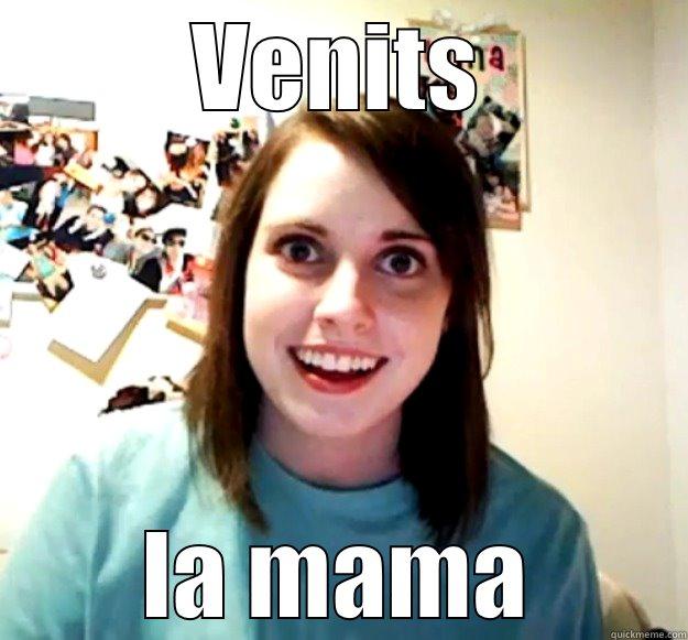 Who know romanian is good - VENITS LA MAMA Overly Attached Girlfriend