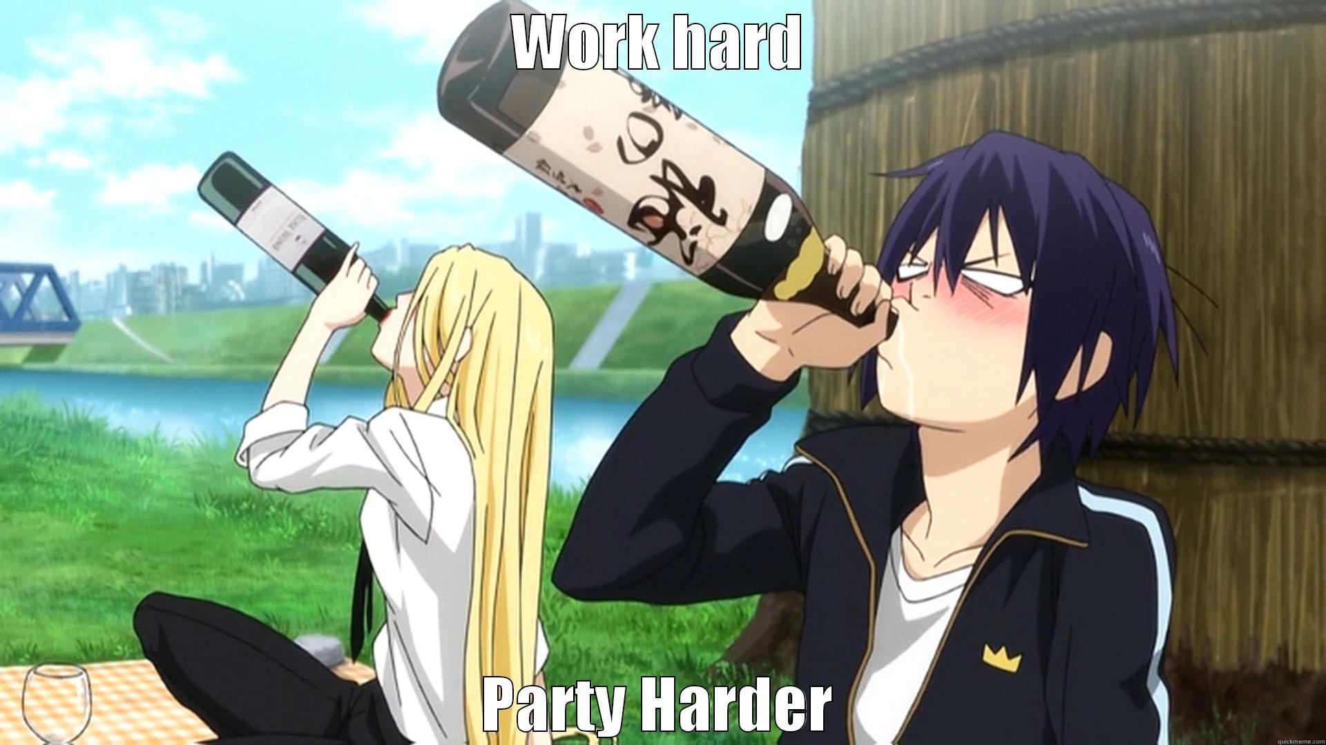 Party Hard - WORK HARD PARTY HARDER Misc