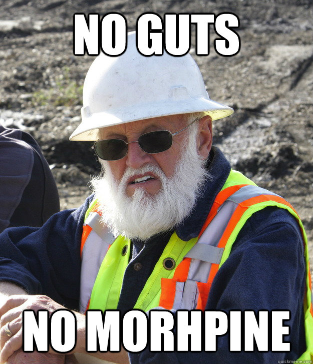 NO GUTS
 NO MORHPINE  Jack Hoffman