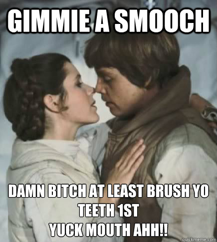 gimmie a smooch damn bitch at least brush yo teeth 1st
yuck mouth ahh!!  Incest win