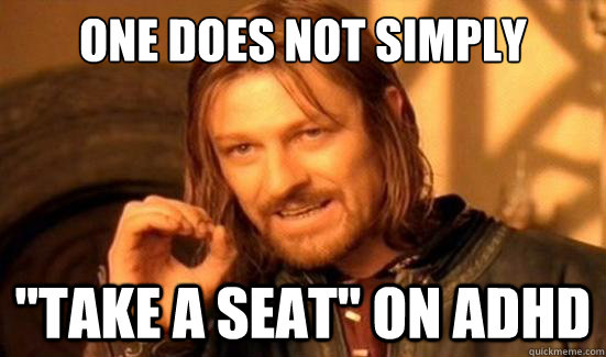One Does Not Simply 