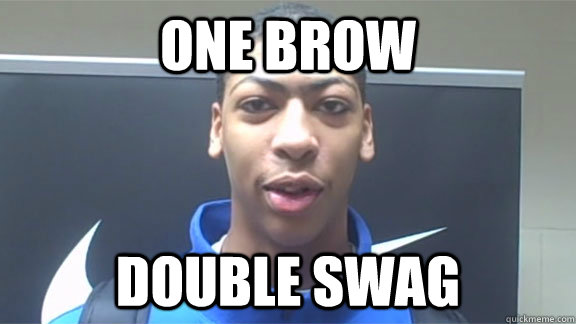 ONE BROW DOUBLE SWAG - ONE BROW DOUBLE SWAG  Anthony davis