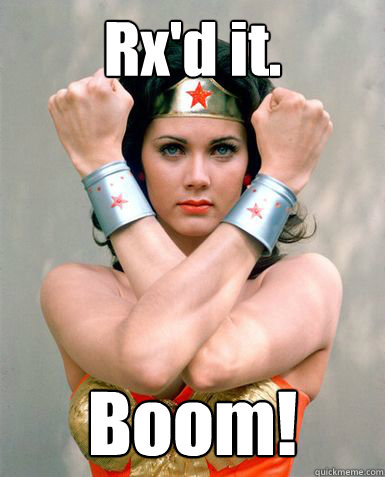 Rx'd it. Boom! - Rx'd it. Boom!  Rx Wonder Woman